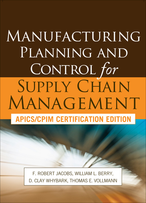 Manufacturing Planning and Control for Supply Chain Management